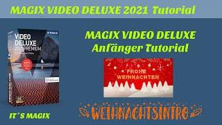 MAGIX VIDEO DELUXE 2021 Anfänger Tutorial Weihnachtsintro