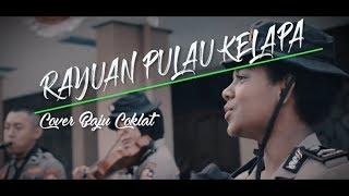 Rayuan Pulau kelapa - Ismail Marzuki (Cover Baju Coklat)