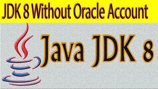 How to download and install Java JDK 8 on Windows 10 | Jdk 8 without Oracle Account