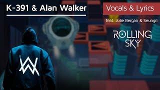 Rolling Sky - Ignite W/Lyrics Alan Walker & K-391