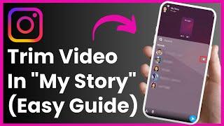 How to Trim Video in Instagram Story ! [EASY STEPS]