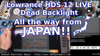 Lowrance HDS12 Live - All The Way From JAPAN! (Backlight Repair)