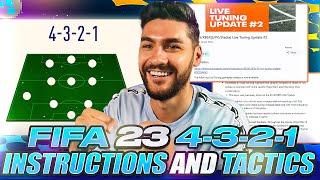 FIFA 23 AFTER PATCH BEST FORMATIONS ► 4-3-2-1 CUSTOM TACTICS & PLAYER INSTRUCTIONS TUTORIAL