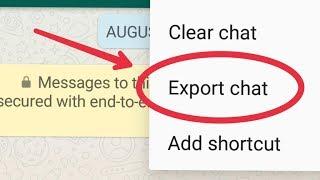 How To Export Whatsapp Chats into Text files And Send Any Social media Application