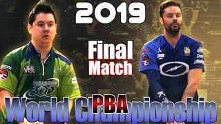 2019 Bowling - PBA Bowling  World Championship Final - Jakob Butturff VS. Jason Belmonte