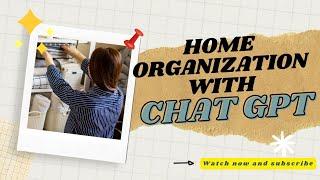 Home Organization With Chat GPT