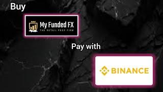 How To Buy Myfundedfx With Crypto | Binance