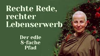 Rechte Rede, rechter Lebenserwerb - Tiefsinnige Fragen