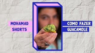 GUACAMOLE DE ABACATE | Mohamad Hindi | #shorts