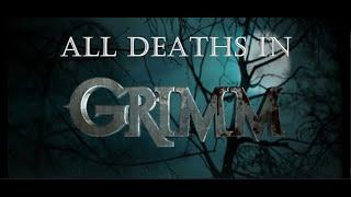 All Deaths in Grimm (Full Series, Season 1 - 6)