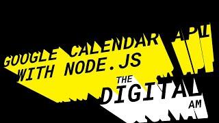 Using the Google Calendar API with node.js