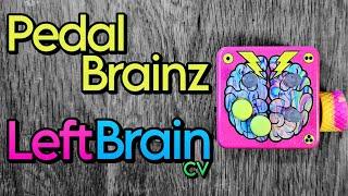 Pedalbrainz Left Brain CV - dual output expression modulator