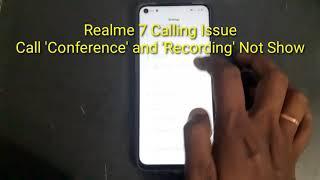 Realme 7 Calling Issue || Realme 7 Call Conference and Call Recording Not Show After Calling