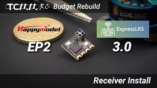 TCMMRC Rebuild - Happymodel EP2 ExpressLRS 3.0 - Receiver Install