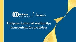 Unipass Letter of Authority – Provider instructions