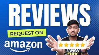 How To Request A Review On Amazon Seller Central | FREE Review Request Button On Amazon FBA