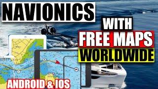 Navionics with FREE Worldwide Maps | For Android and ios