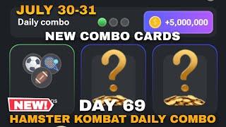 DAY 69! HAMSTER KOMBAT DAILY COMBO CARDS TODAY JULY 30-31