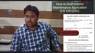 How to Draft Interim Maintenance Application/ How to Write अंतरिम भरण-पोषण प्रार्थना पत्र कैसे लिखें