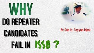 Why do repeater candidates fail in ISSB | ISSB Repeater Candidates Tips By Tayyab Iqbal