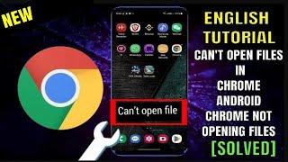 How To Fix Can't Open File In Chrome Android || Chrome Not Opening Files Android/Samsung [Solved]