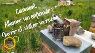 Débuter l'Apiculture : 04 Comment allumer son enfumoir, ouvrir et visiter sa ruche