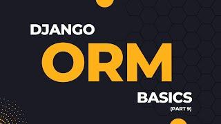 Django ORM Basics Series: Part 9 (Q filters)