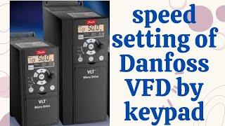 speed setting of Danfoss VLT VFD by keypad