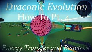 Draconic Evolution How To Pt. 4: Energy Transfer and Reactors