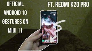 OFFICIAL ANDROID 10 GESTURES ON MIUI 11 FT.Redmi K20 Pro