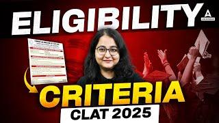 CLAT 2025 Eligibility Criteria| LATEST Update On  CLAT EXAM 2025