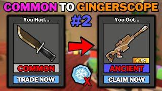 HUGE RISK! Common To Gingerscope #2 (MM2 Trading Challenge)