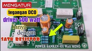 Cara Setting DCO Driver 400 watt dengan Resistor