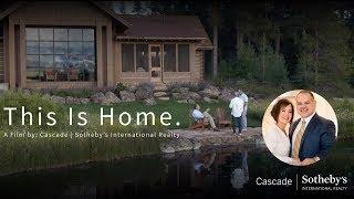 THIS IS HOME   By Cascade Sothebys International Realty