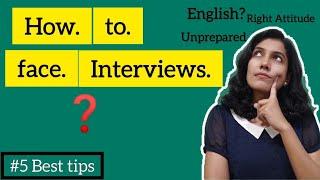 How to face interviews? 5 best tips | CS Priya Pal