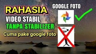 Cara membuat video stabil tanpa gimbal stabilizer || Android