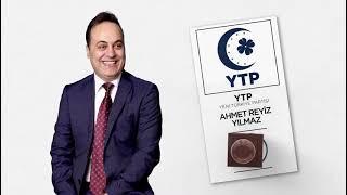 Yeni Türkiye Partisi - Ahmet Reyiz Yılmaz