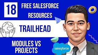 Trailhead | Best Free Resource to learn about Salesforce | Modules vs Projects