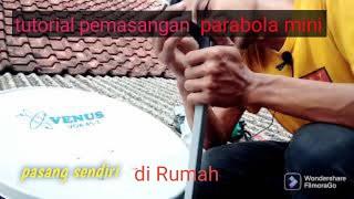 cara pasang parabola mini sendiri dirumah