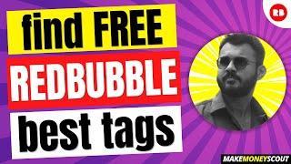 How to find BEST tags for Redbubble - Topbubbleindex