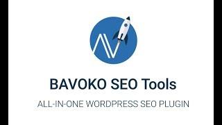 BAVOKO SEO Tools - All-in-One WordPress SEO Plugin | 2018