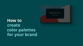 How to create color palettes for your brand (Canva Pro)