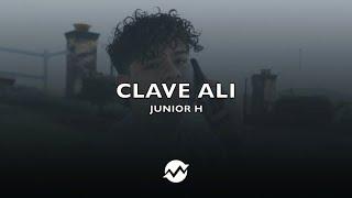 (LETRA) Clave ALI-Junior H [2020]