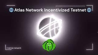 How to join the Atlas Network Incentive Testnet 