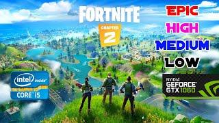 Fortnite Chapter 2: Season 2 (I-5 3570 and GTX 1060)