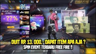 DUIT Rp. 13.000,- DAPAT ITEM APA DI GAME FREE FIRE PAKAI AKUN COMEBACK! SPIN EVENT TERBARU