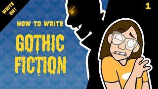 How to Write Gothic Horror That Will Forever Haunt Your Readers