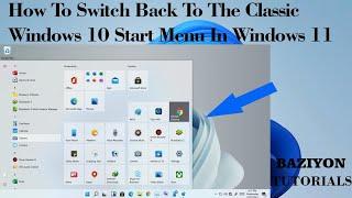 How To Switch Back To The Classic Windows 10 Start Menu In Windows 11