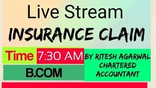 Insurance Claim-3 and B.com II Commerce Dada live Stream