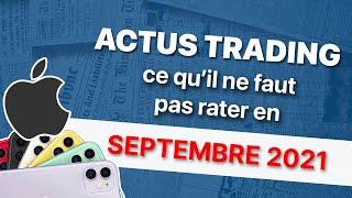 ACTUS TRADING : ce qu'il ne faut pas rater en septembre 2021 !